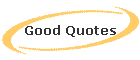 Good Quotes