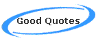 Good Quotes