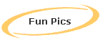 Fun Pics