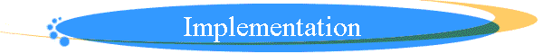 Implementation